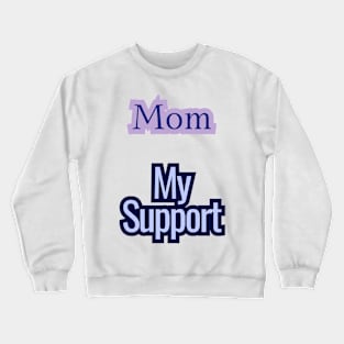 Mothers Day Crewneck Sweatshirt